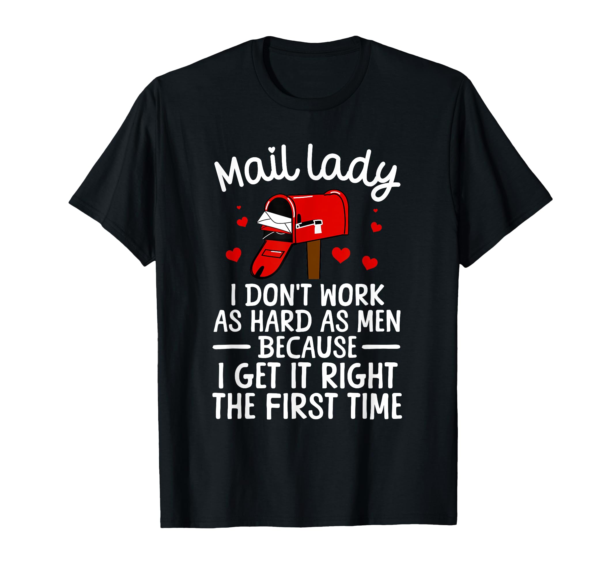 Mail Lady Postal Worker Mail Carrier T-Shirt - Novelty Apparel Men Women - T-Shirt, Sweatshirt, Hoodie