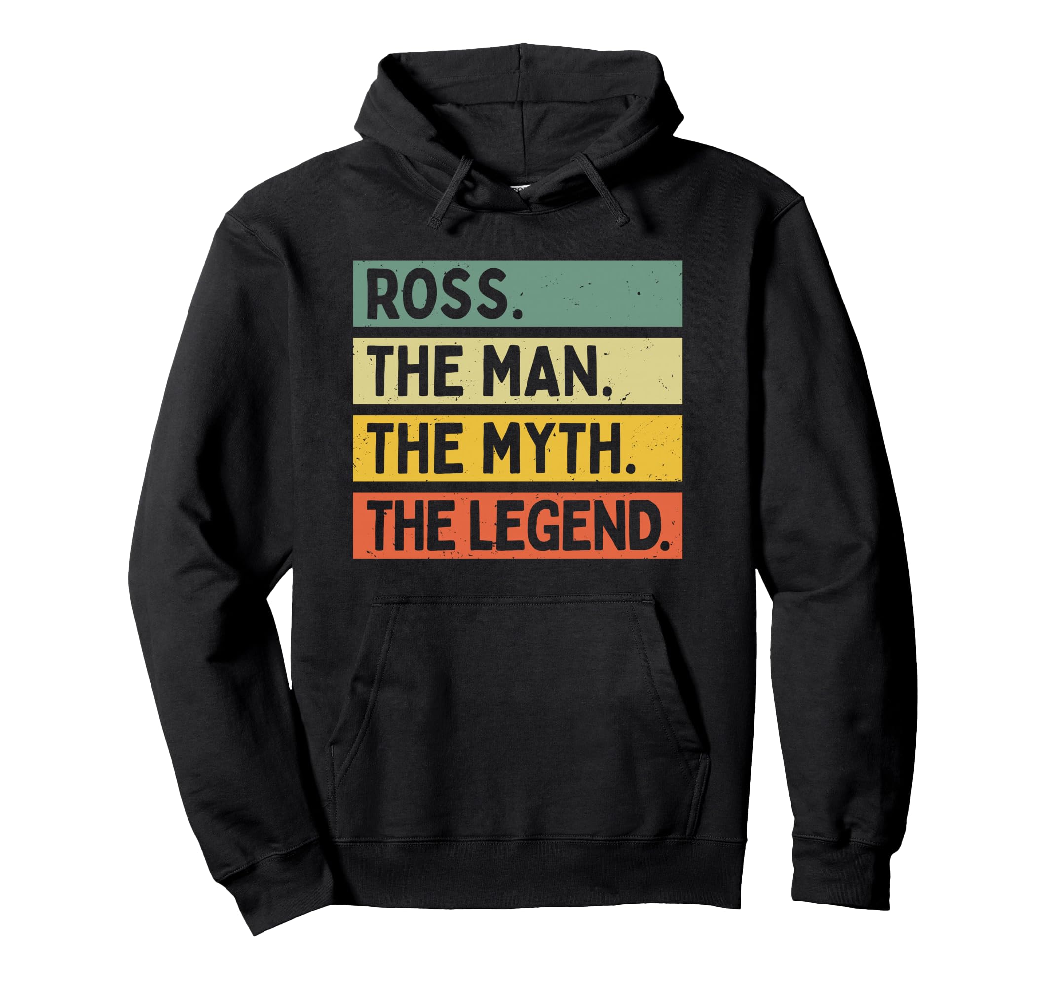 Ross Myth Legend Funny Personalized Hoodie - Unique Graphic Unisex - T-Shirt, Sweatshirt, Hoodie