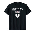 Thats My 4 Baseball Number 4 T-Shirt - Fun Novelty Design for Adults - T-Shirt, Sweatshirt, Hoodie
