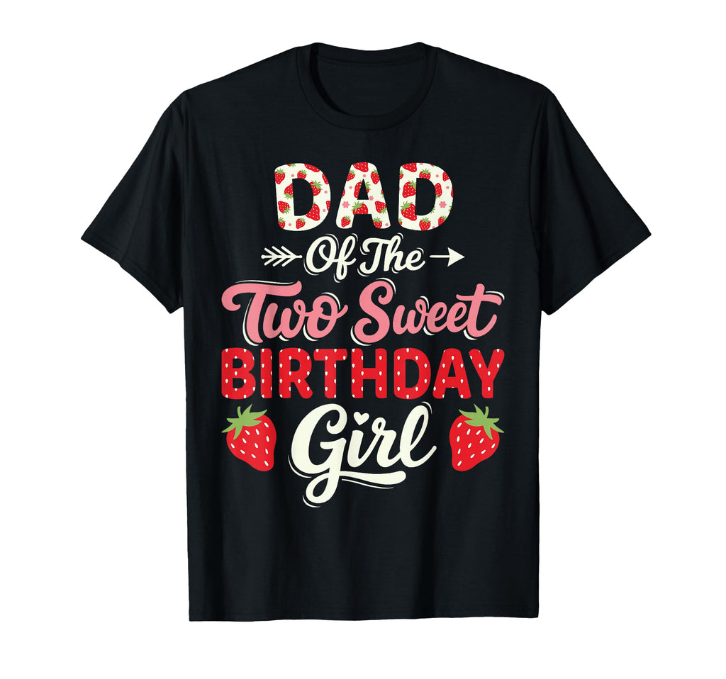 2Nd Birthday Strawberry Dad Two Sweet T-Shirt - Minimalist Print Unisex - T-Shirt, Sweatshirt, Hoodie