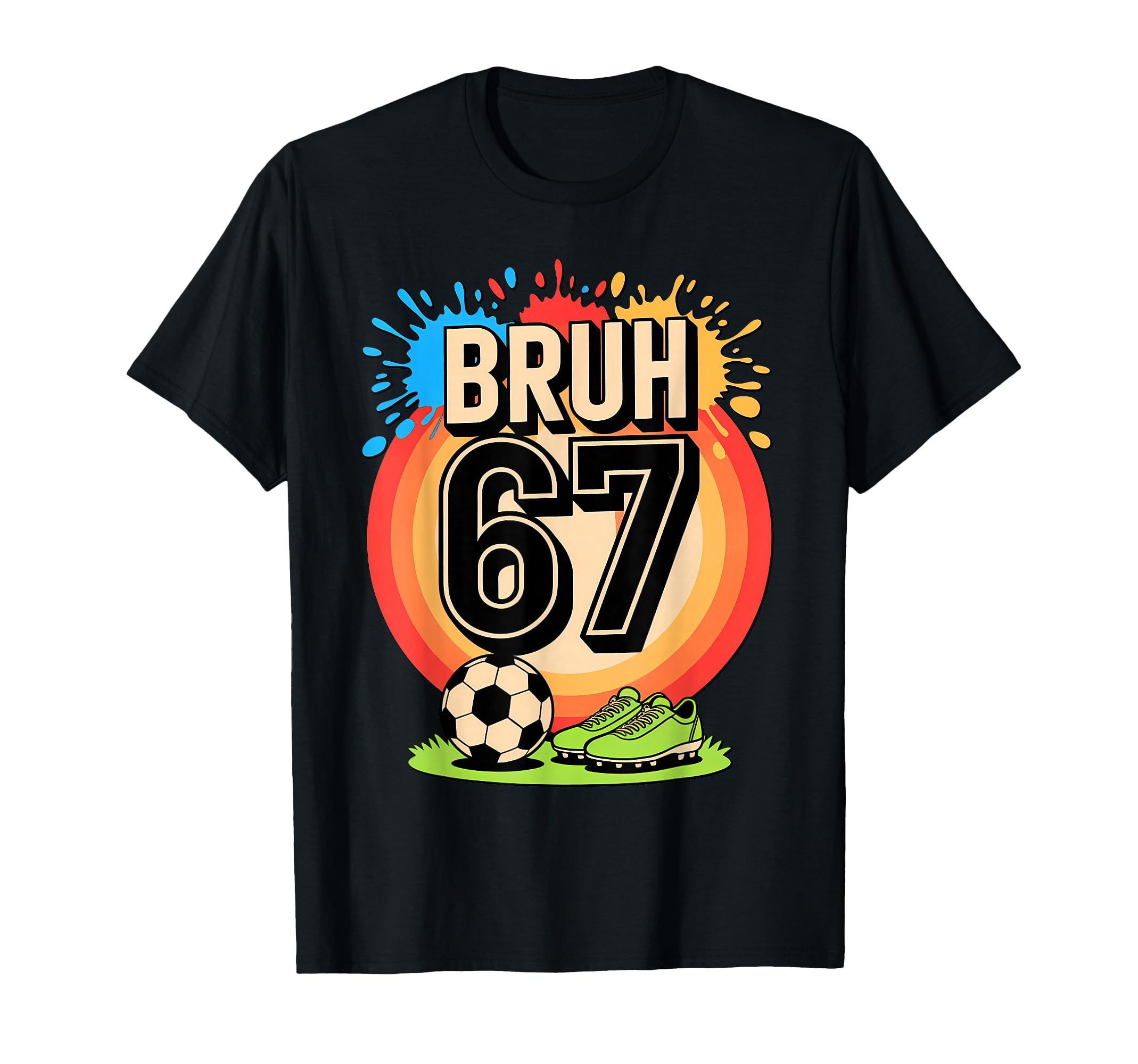 Funny 67 Six Seven Soccer Football Meme T-Shirt - Graphic Print Men Women - T-Shirt, Sweatshirt, Hoodie