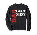 Proud Dad 2027 Graduate Grad Senior Sweatshirt - Custom Art Print Unisex - T-Shirt, Sweatshirt, Hoodie