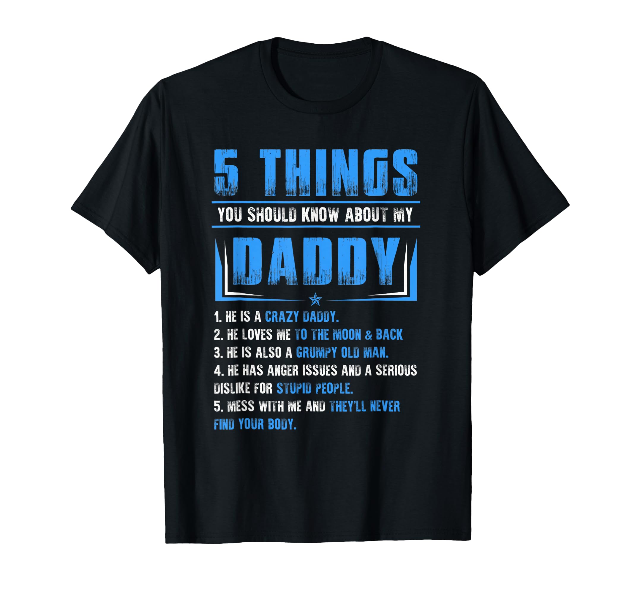Fathers Day Funny 5 Things You Should T-Shirt - Streetwear Style Men Women - T-Shirt, Sweatshirt, Hoodie