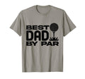 Best Dad Par Funny Golf Dad Fathers T-Shirt - Novelty Apparel for Adults - T-Shirt, Sweatshirt, Hoodie