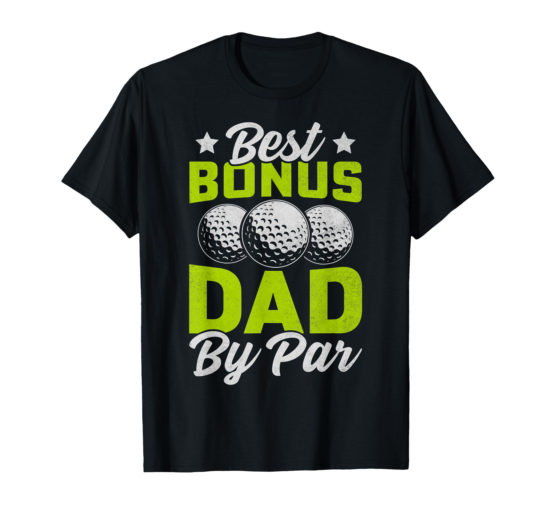 Fathers Day Best Bonus Dad Par Golf T-Shirt - Aesthetic Graphic for Adults - T-Shirt, Sweatshirt, Hoodie