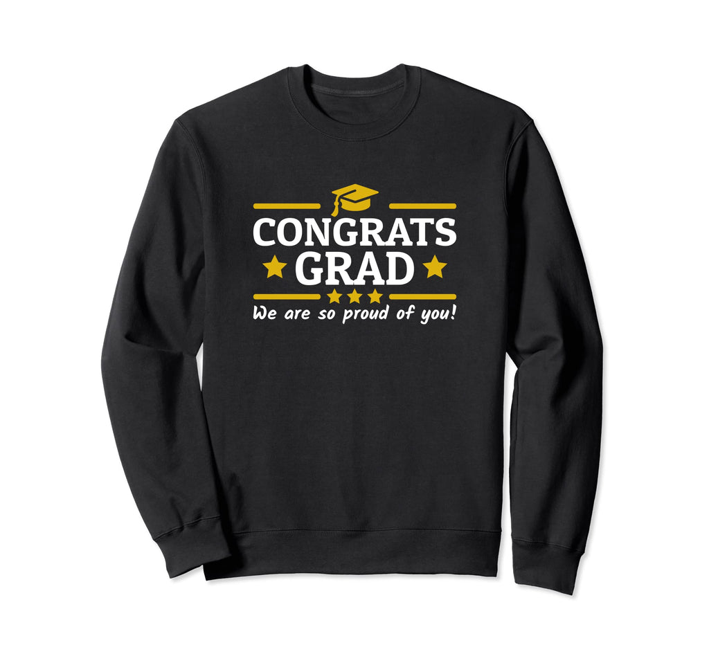 Congrats Grad Proud Mom Dad 2022 Sweatshirt - Fun Novelty Design Unisex - T-Shirt, Sweatshirt, Hoodie