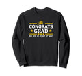 Congrats Grad Proud Mom Dad 2022 Sweatshirt - Fun Novelty Design Unisex - T-Shirt, Sweatshirt, Hoodie