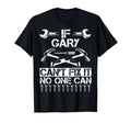Gary Fix It Funny Birthday Personalized T-Shirt - Unique Graphic Men Women - T-Shirt, Sweatshirt, Hoodie