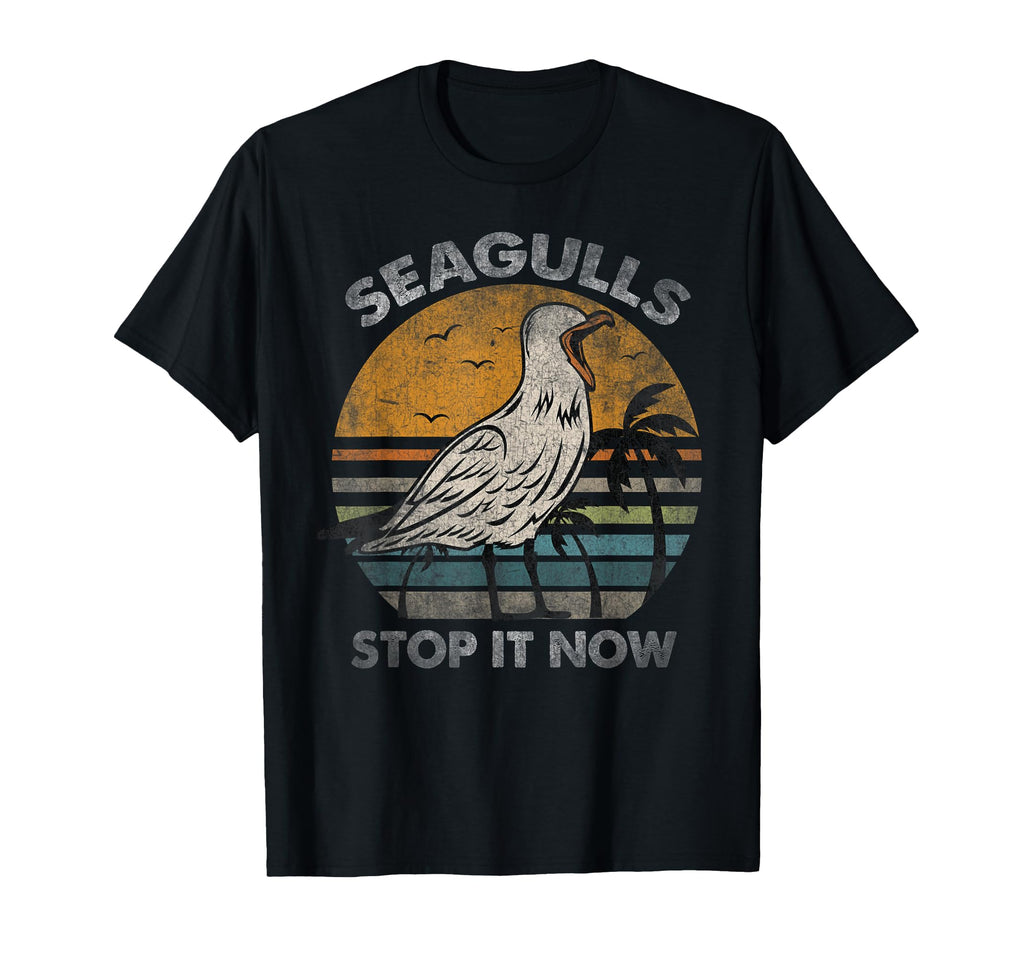 Seagulls Birds Lover Stop It Now T-Shirt - Aesthetic Graphic for Adults - T-Shirt, Sweatshirt, Hoodie
