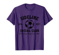 Sideline Social Club Soccer Matching T-Shirt - Trendy Graphic Unisex - T-Shirt, Sweatshirt, Hoodie