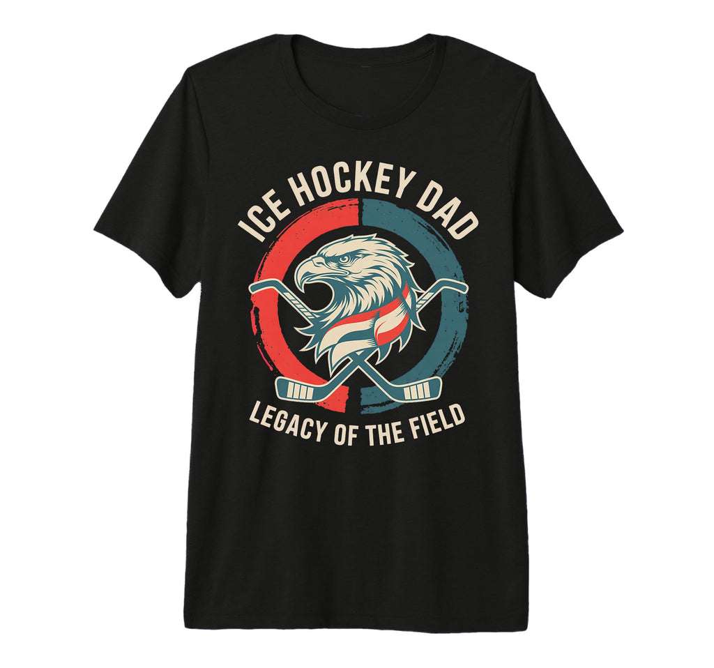 Fathers Day Legacy Field Ice Hockey Dad T-Shirt - Custom Art Print Unisex - T-Shirt, Sweatshirt, Hoodie