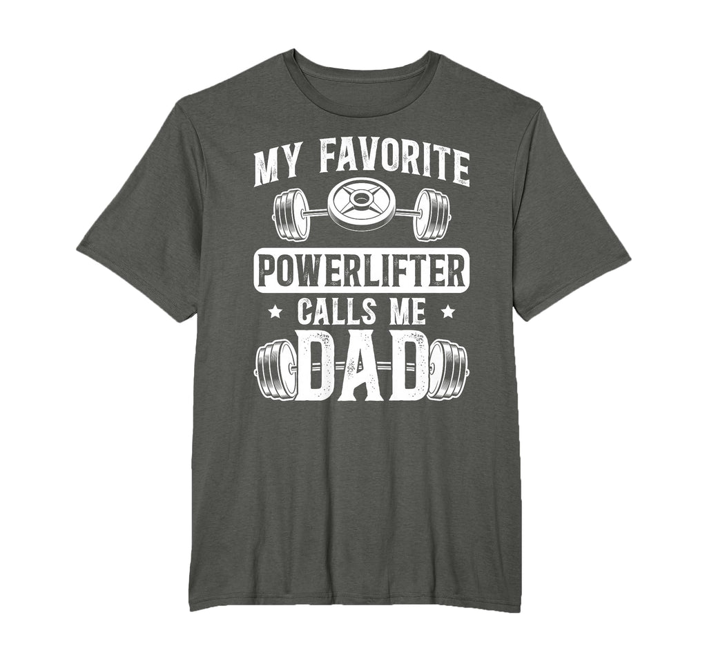 My Favorite Powerlifter Calls Me T-Shirt - Fun Novelty Design Men Women - T-Shirt, Sweatshirt, Hoodie