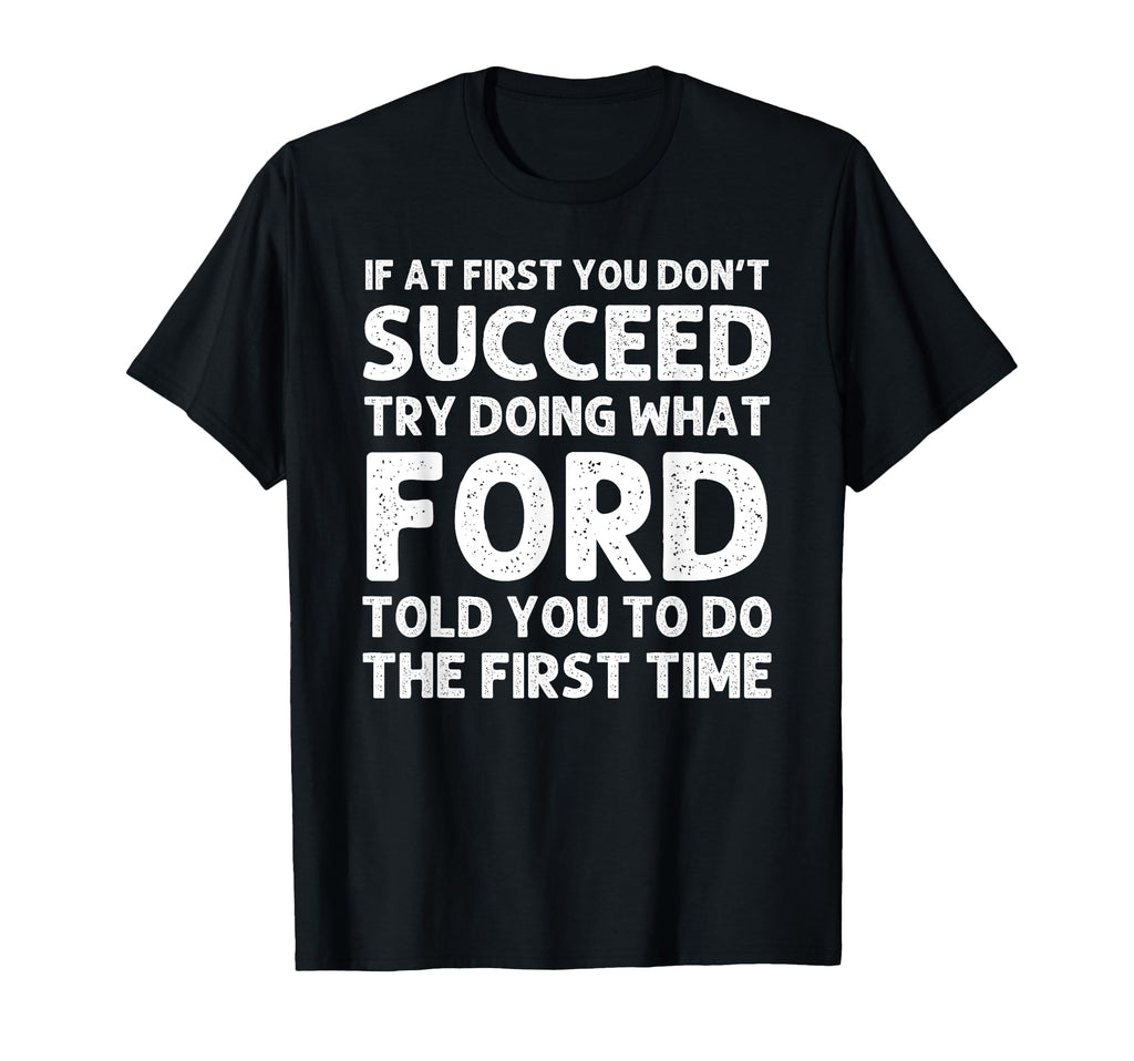 Ford Name Personalized Birthday Funny T-Shirt - Streetwear Style Men Women - T-Shirt, Sweatshirt, Hoodie