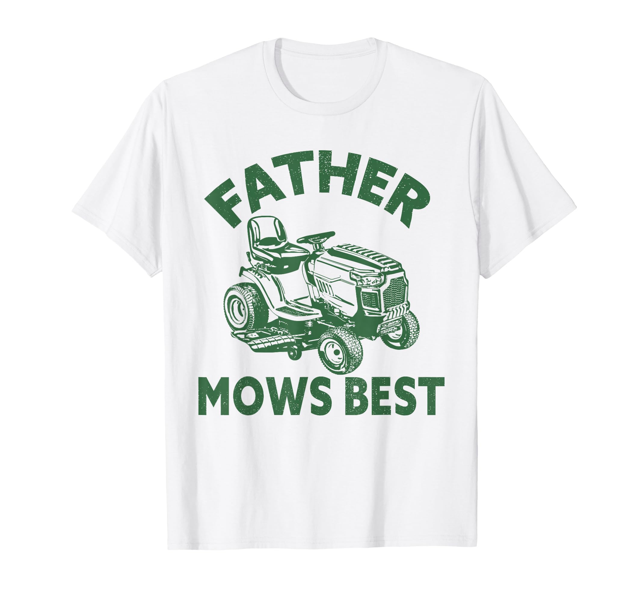 Father Mows Best Lawn Care Dad Mowing T-Shirt - Graphic Print for Adults - T-Shirt, Sweatshirt, Hoodie