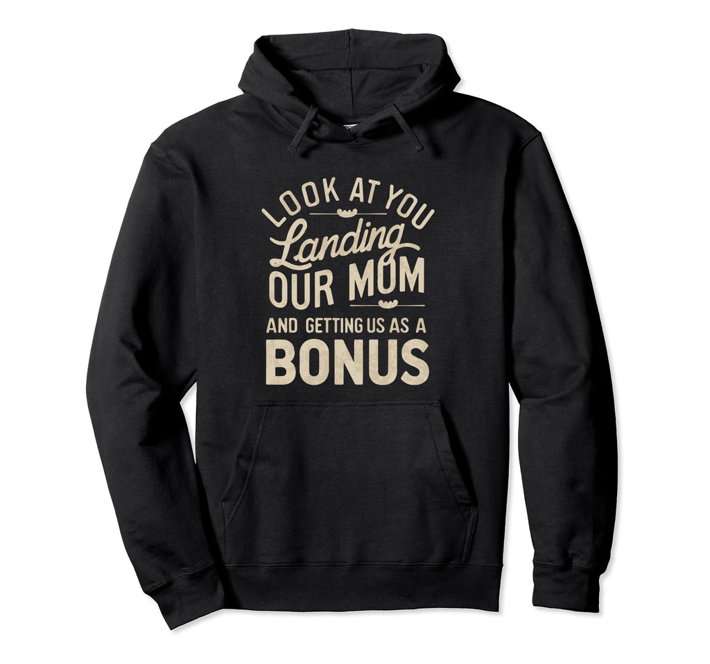 You Landing Our Mom And Getting Us As Hoodie - Streetwear Style Unisex - T-Shirt, Sweatshirt, Hoodie