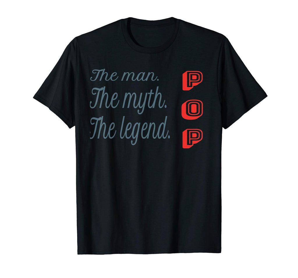 Mens Pop Myth Legend Dad Father T-Shirt - Trendy Graphic Men Women - T-Shirt, Sweatshirt, Hoodie