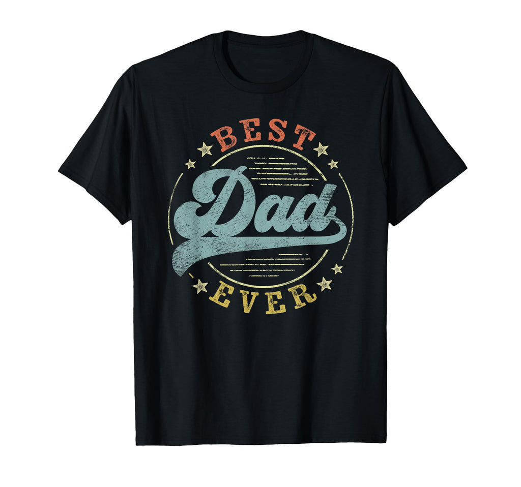 Best Dad Ever Fathers Day Dad Gifts Emblem T-Shirt - Trendy Graphic Unisex - T-Shirt, Sweatshirt, Hoodie