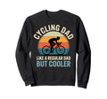 Cycling Dad Like Regular Dad But Sweatshirt - Custom Art Print for Adults - T-Shirt, Sweatshirt, Hoodie
