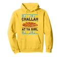 Hanukkah Challah Ya Ugly Chanukah Hoodie - Fun Novelty Design Men Women - T-Shirt, Sweatshirt, Hoodie