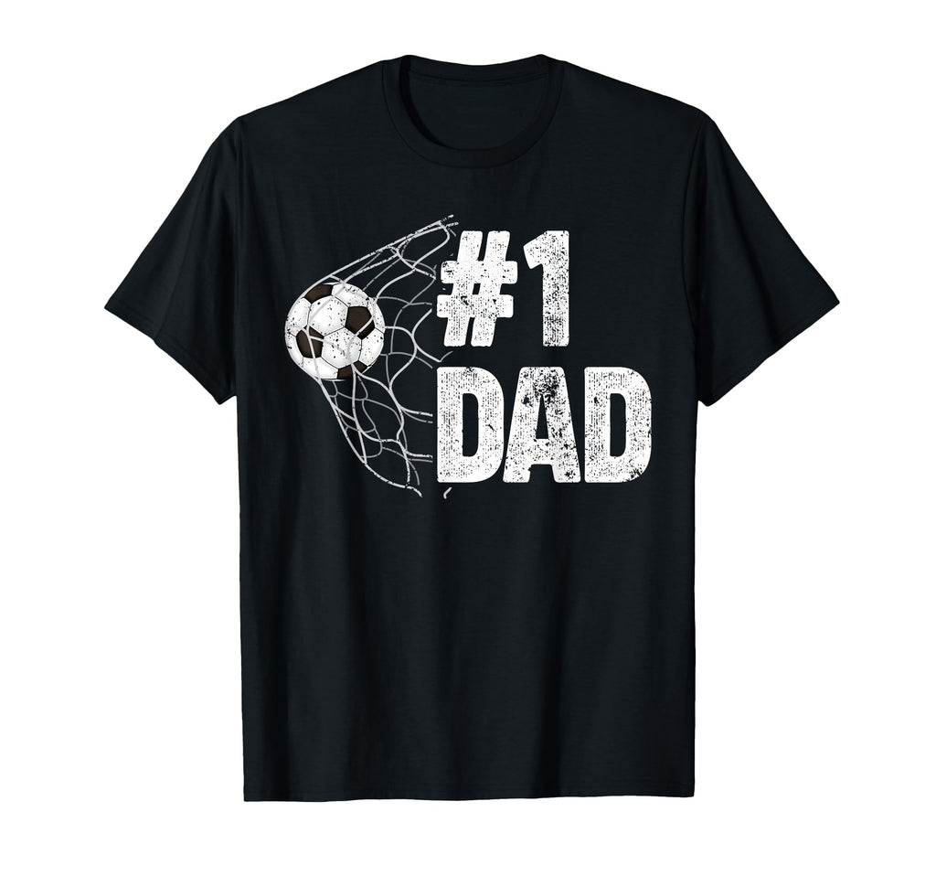1 Dad Soccer Dad Soccer Player Dad T-Shirt - Fun Novelty Design Men Women - T-Shirt, Sweatshirt, Hoodie