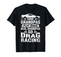 Drag Racing Grandpa Car Lover T-Shirt - Novelty Apparel for Adults - T-Shirt, Sweatshirt, Hoodie