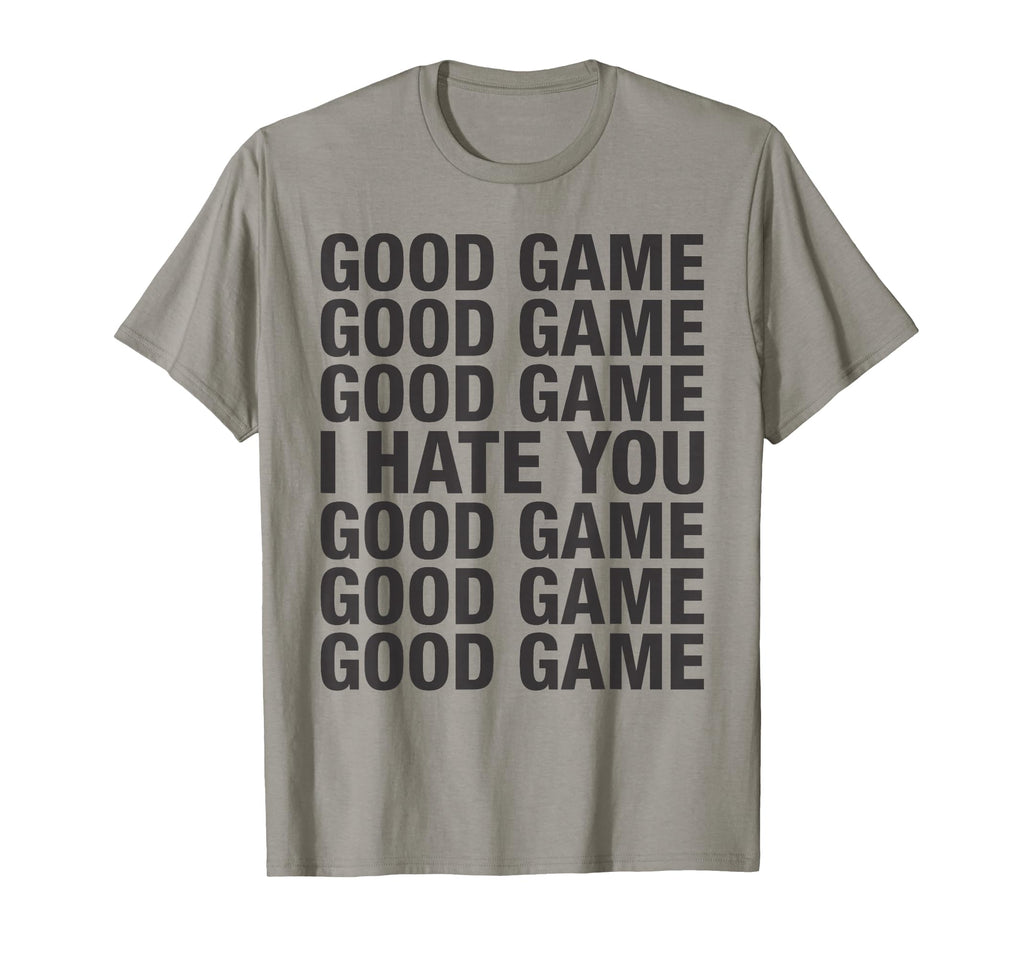 Unsportsmanlike Tees Good Game Good Game T-Shirt - Novelty Apparel Unisex - T-Shirt, Sweatshirt, Hoodie