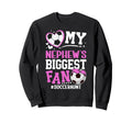 Nephews Biggest Fan Soccer Aunt Sweatshirt - Streetwear Style Unisex - T-Shirt, Sweatshirt, Hoodie