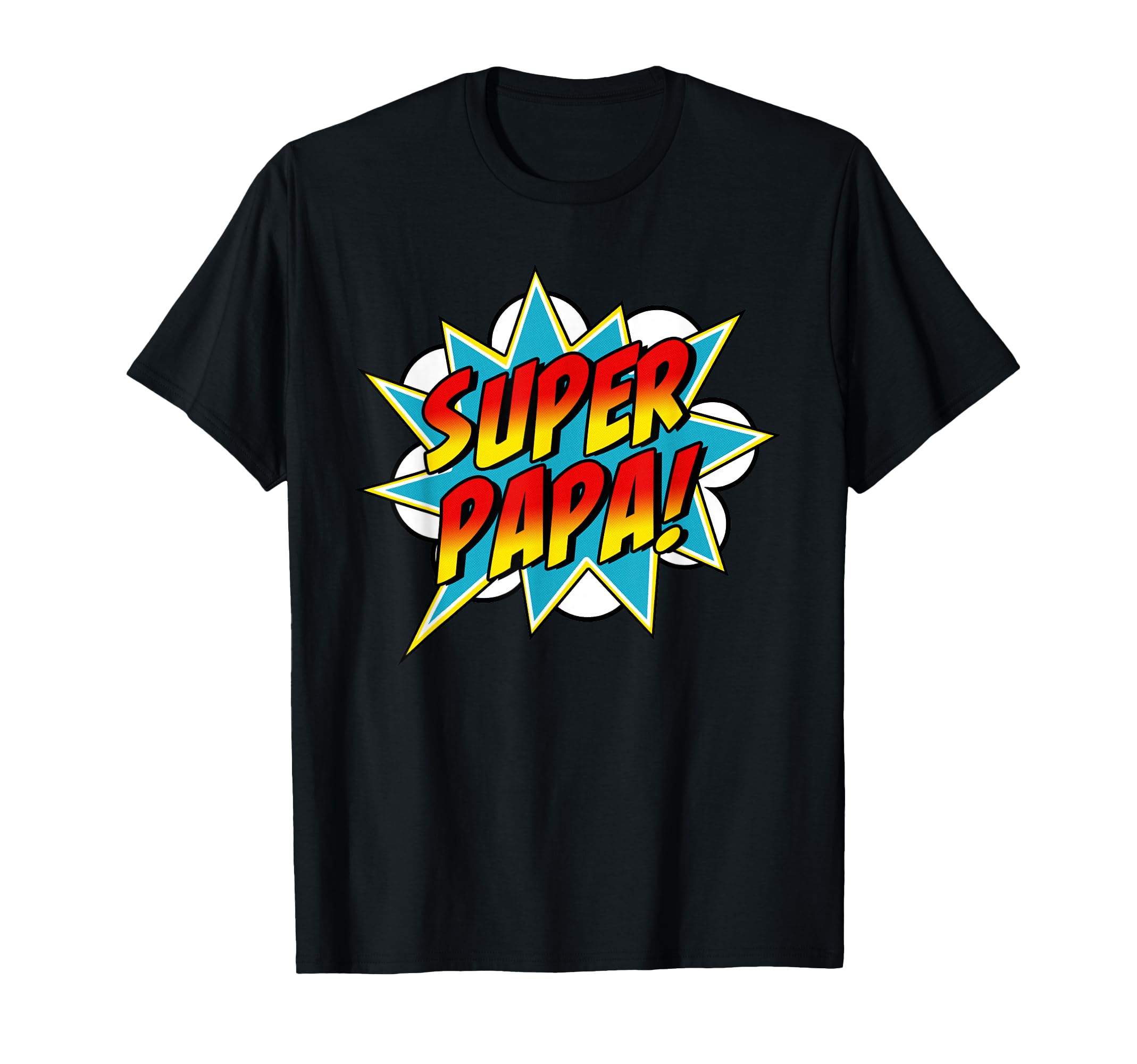 Super Papa Comic Book Superhero Fathers T-Shirt - Trendy Graphic Men Women - T-Shirt, Sweatshirt, Hoodie