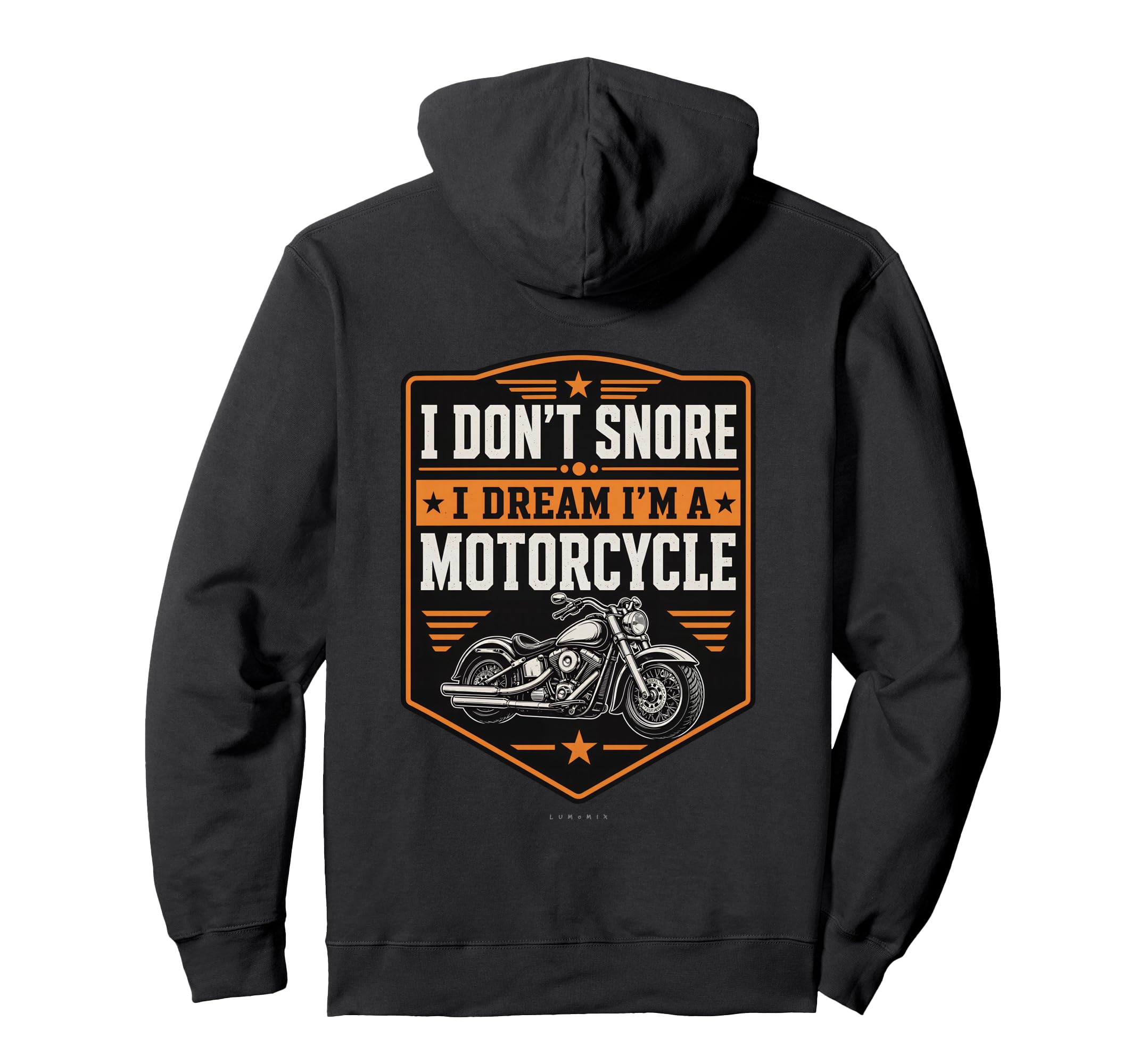 I Dont Snore I Dream Im Motorcycle Funny Hoodie - Unique Graphic Unisex - T-Shirt, Sweatshirt, Hoodie