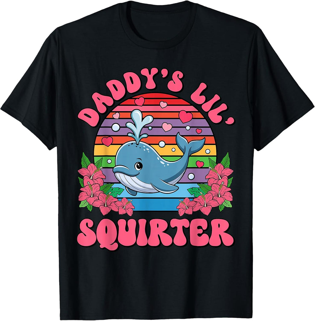 Inappropriate Funny Daddy's Lil Squirter Embarrassing - Adult & Kids T-Shirts, Sweatshirts & Hoodies apparel design preview 1