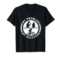My Problem My Solution Pictogram Mom Dad T-Shirt - Graphic Print Men Women - T-Shirt, Sweatshirt, Hoodie