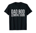 Mens Funny Dad Bod Coming Soon Stud T-Shirt - Minimalist Print for Adults - T-Shirt, Sweatshirt, Hoodie