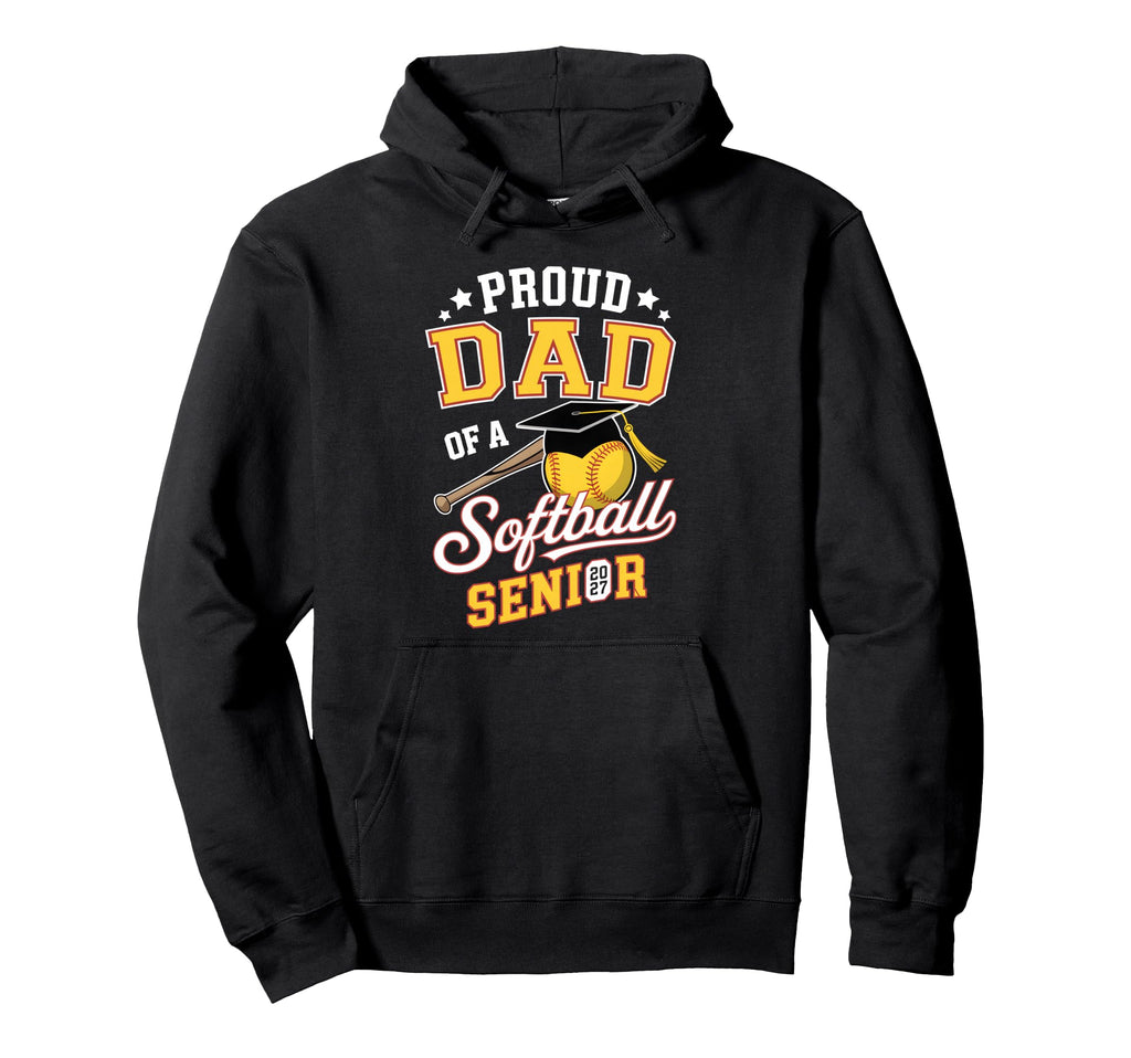 Proud Dad Softball Senior 2027 Graduate Hoodie - Unique Graphic for Adults - T-Shirt, Sweatshirt, Hoodie