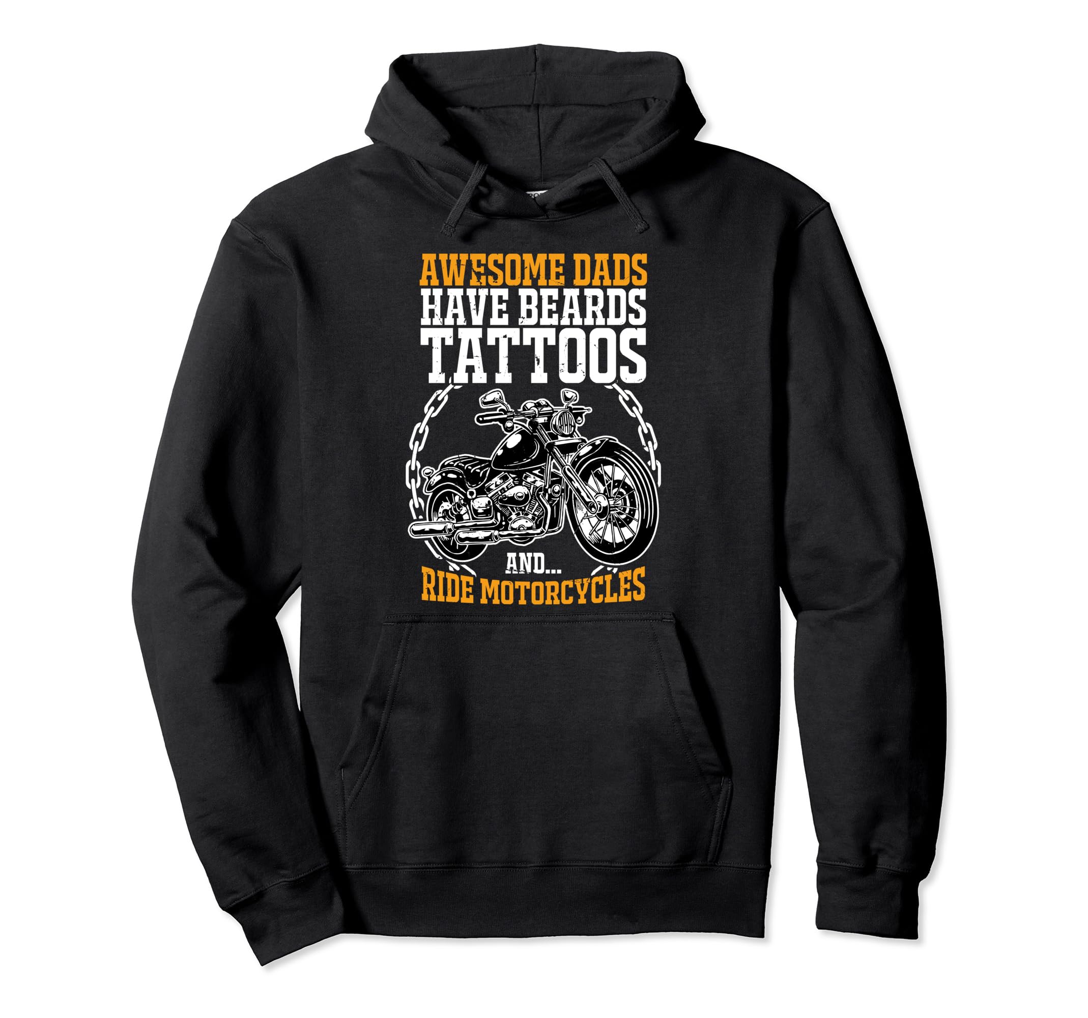 Awesome Dads Have Beards Tattoos Ride Hoodie - Graphic Print Men Women - T-Shirt, Sweatshirt, Hoodie