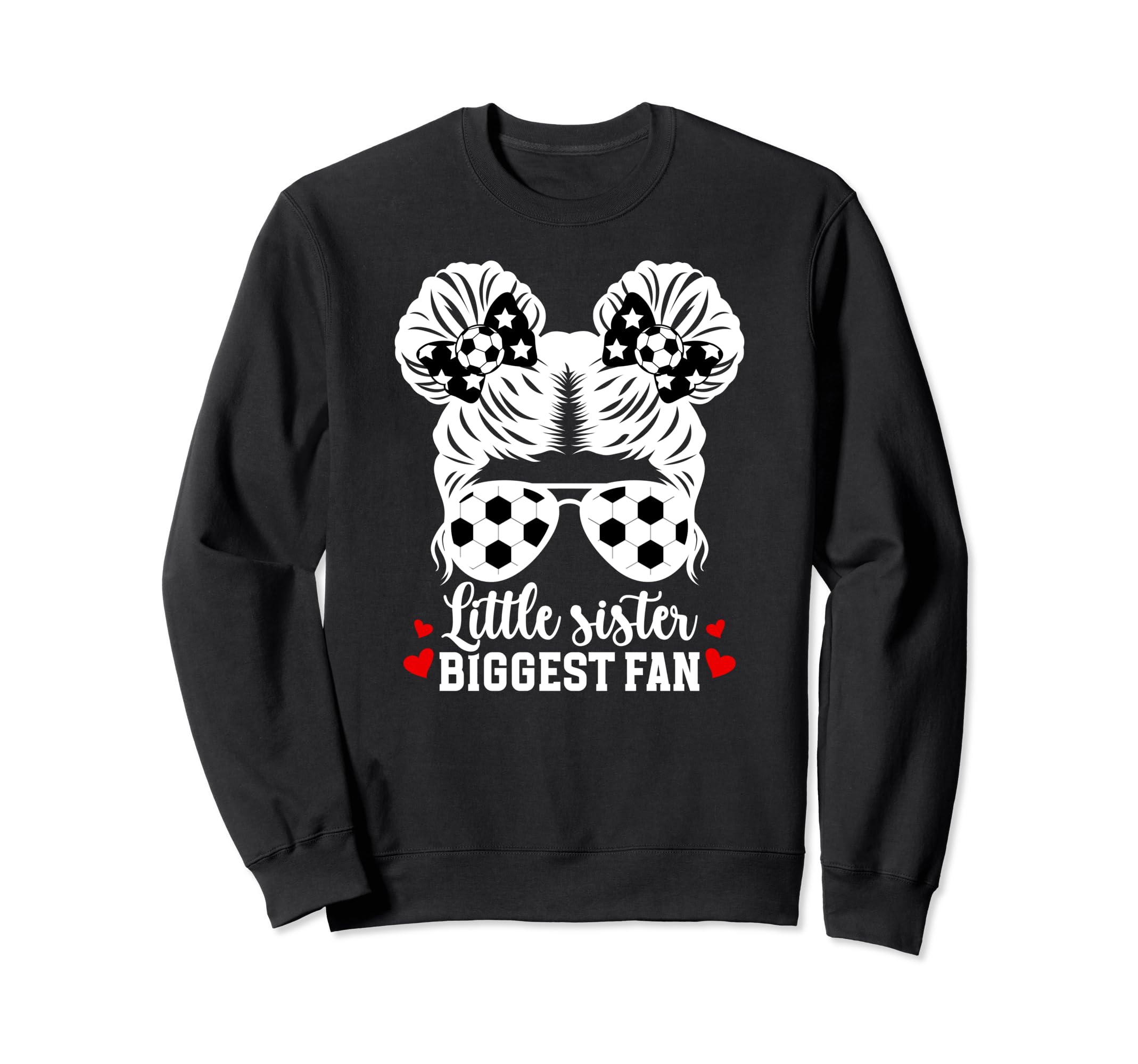 Biggest Fan Soccer Sister Soccer Player Sweatshirt - Trendy Graphic Unisex - T-Shirt, Sweatshirt, Hoodie