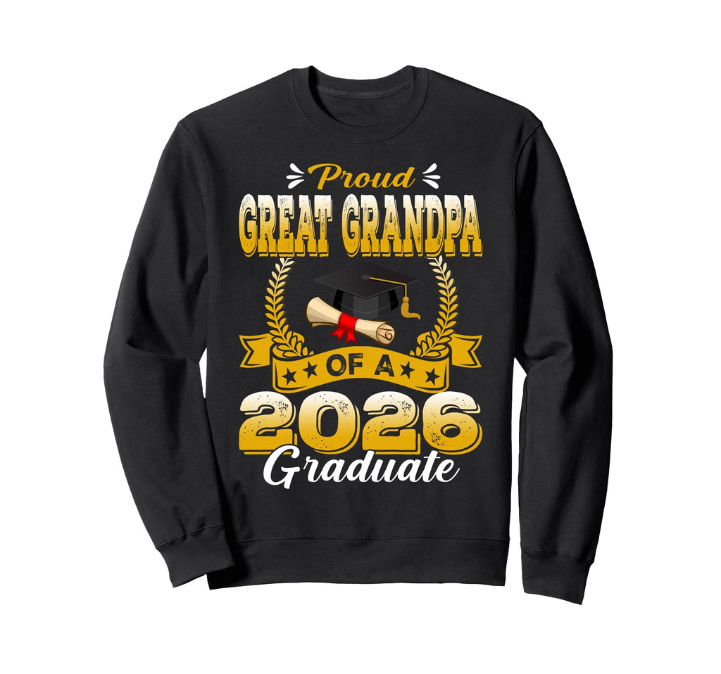 Proud Great Grandpa 2026 Sweatshirt - Fun Novelty Design for Adults - T-Shirt, Sweatshirt, Hoodie