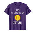 I Cant My Daughter Has Softball Dad Mom T-Shirt - Graphic Print Men Women - T-Shirt, Sweatshirt, Hoodie