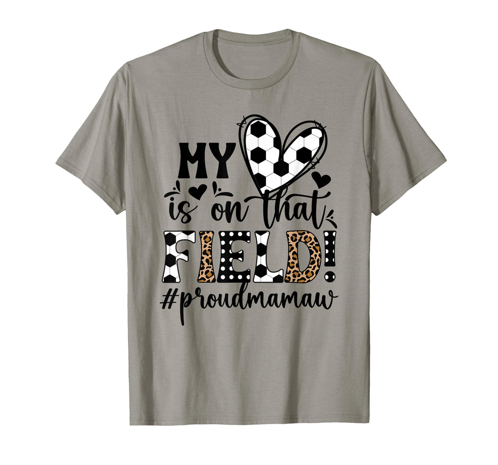 That Field Soccer Mamaw Soccer Player T-Shirt - Streetwear Style Men Women - T-Shirt, Sweatshirt, Hoodie