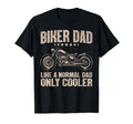 Biker Dad Motorcycling Motorcycle T-Shirt - Streetwear Style Men Women - T-Shirt, Sweatshirt, Hoodie
