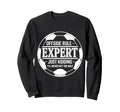 Offside Rule Expert Kidding No Sweatshirt - Fun Novelty Design for Adults - T-Shirt, Sweatshirt, Hoodie