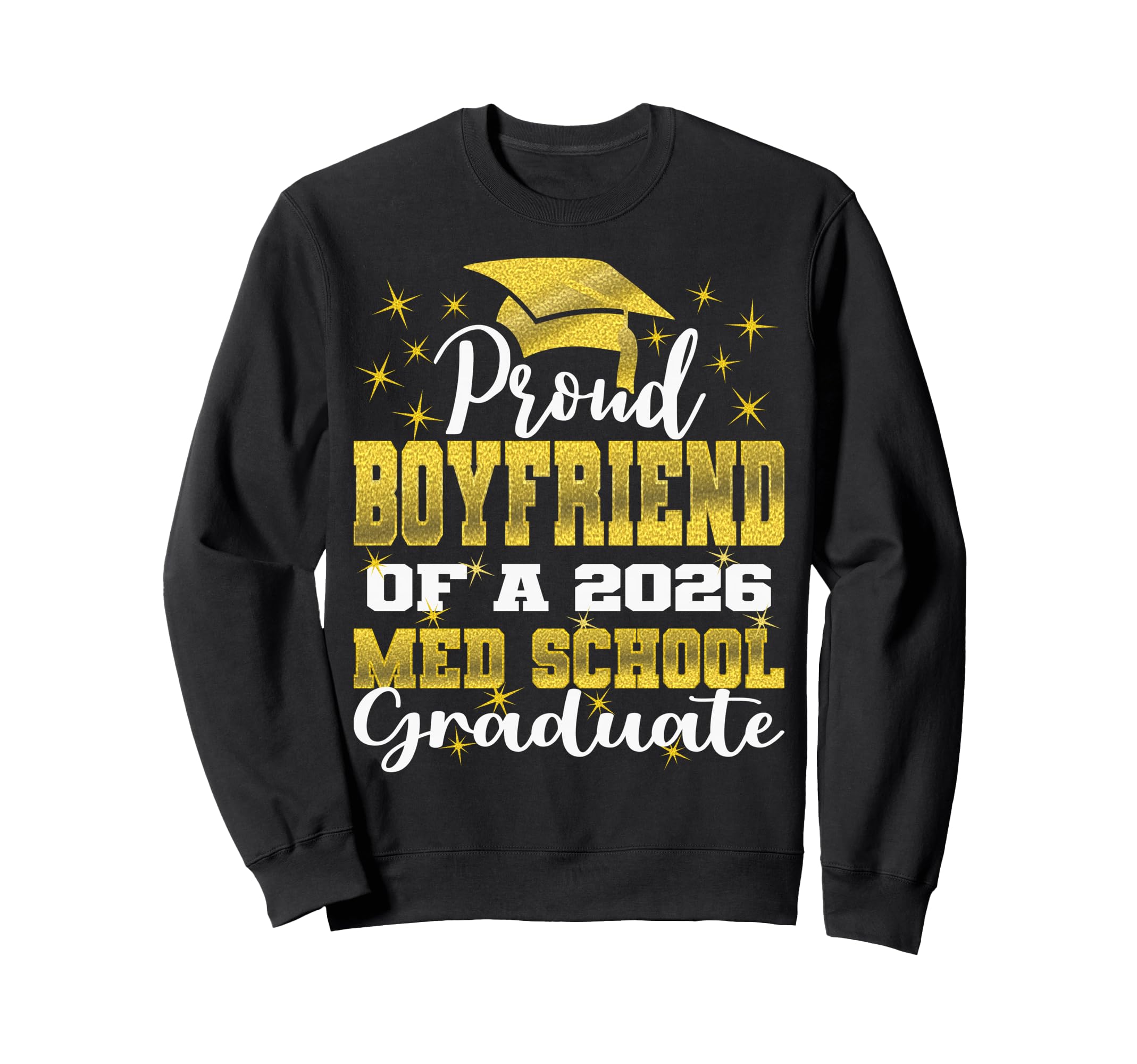 Proud Boyfriend 2026 Class Med School Sweatshirt - Unique Graphic Unisex - T-Shirt, Sweatshirt, Hoodie