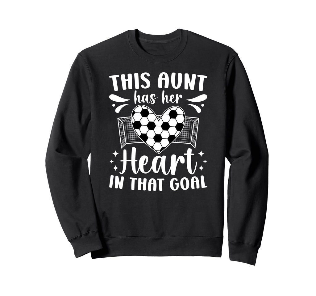 Proud Soccer Goalie Aunt Soccer Sweatshirt - Graphic Print Men Women - T-Shirt, Sweatshirt, Hoodie