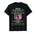 Proud Army Dad I Once Protected Him T-Shirt - Unique Graphic Men Women - T-Shirt, Sweatshirt, Hoodie