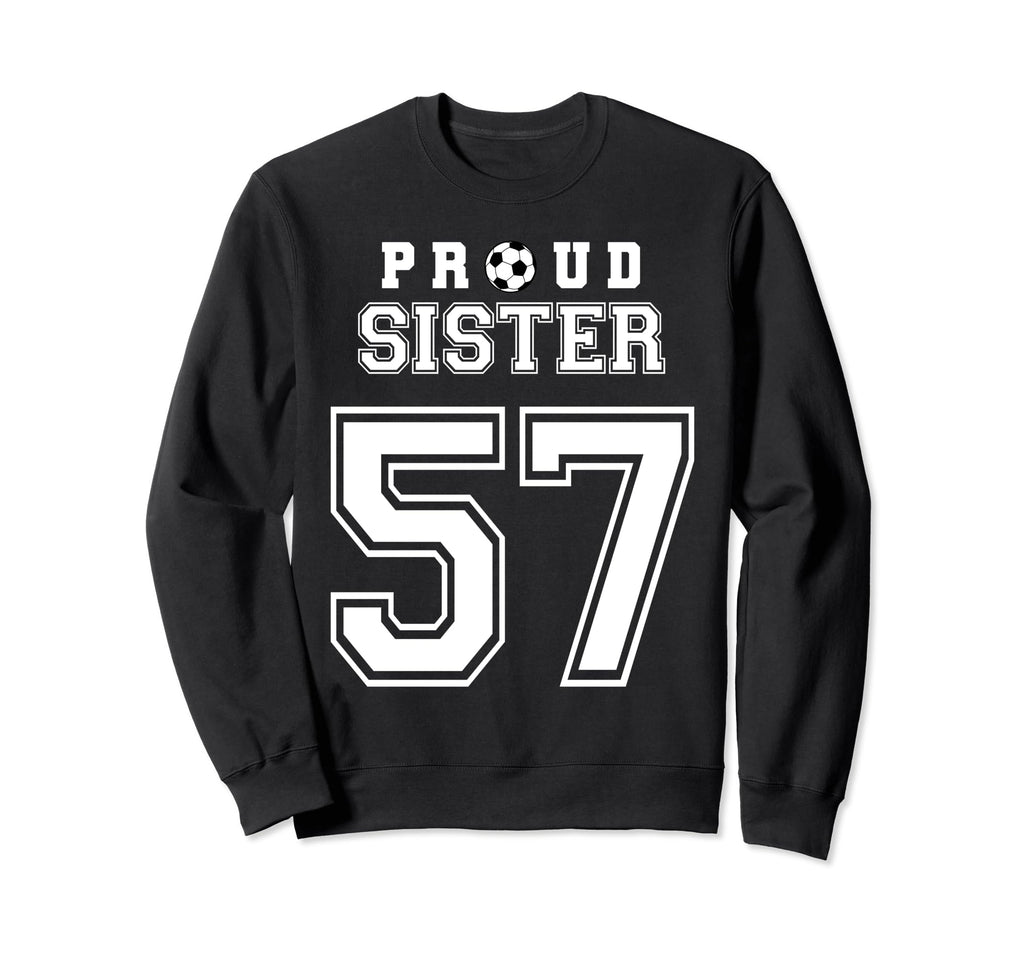 Number 57 Custom Proud Soccer Sweatshirt - Casual Everyday Wear Unisex - T-Shirt, Sweatshirt, Hoodie
