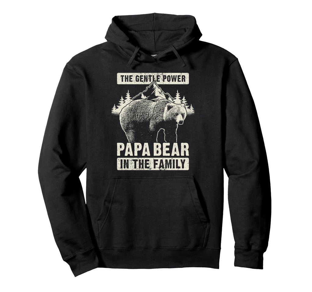 Papa Bear Gentle Power Dad Grandpa Hoodie - Minimalist Print Men Women - T-Shirt, Sweatshirt, Hoodie