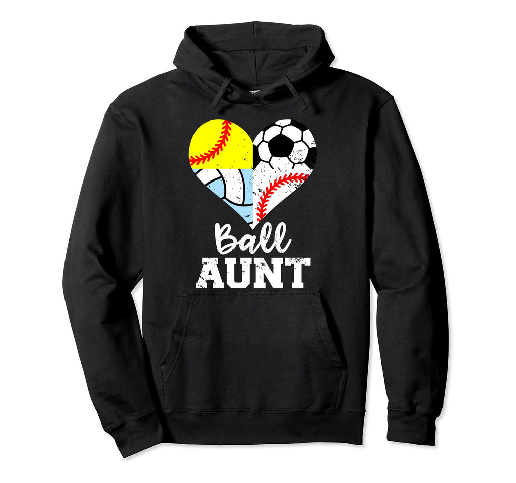 Ball Aunt Funny Soccer Baseball Softball Hoodie - Custom Art Print Unisex - T-Shirt, Sweatshirt, Hoodie