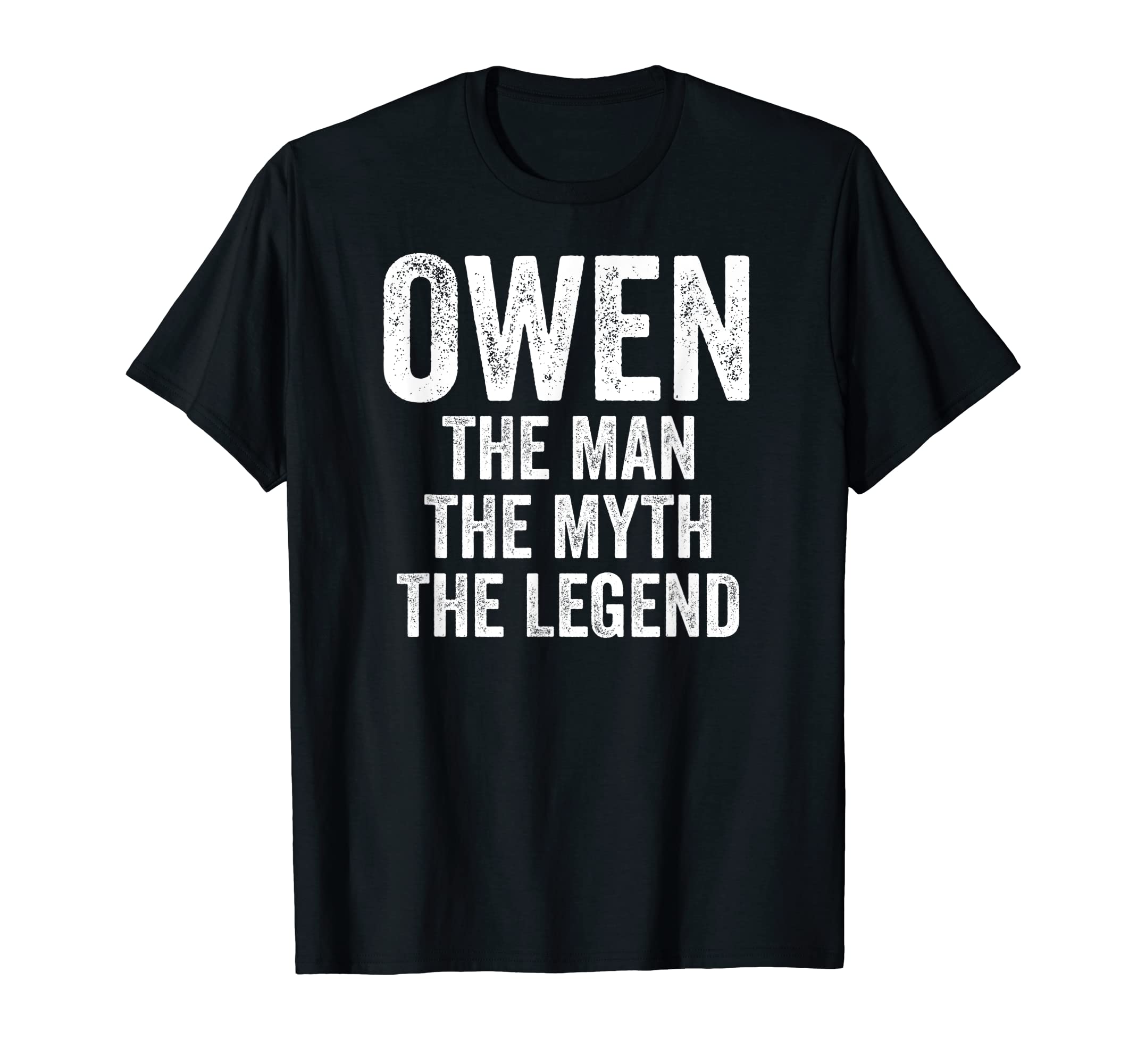 Owen Myth Legend First Name Owen T-Shirt - Streetwear Style for Adults - T-Shirt, Sweatshirt, Hoodie
