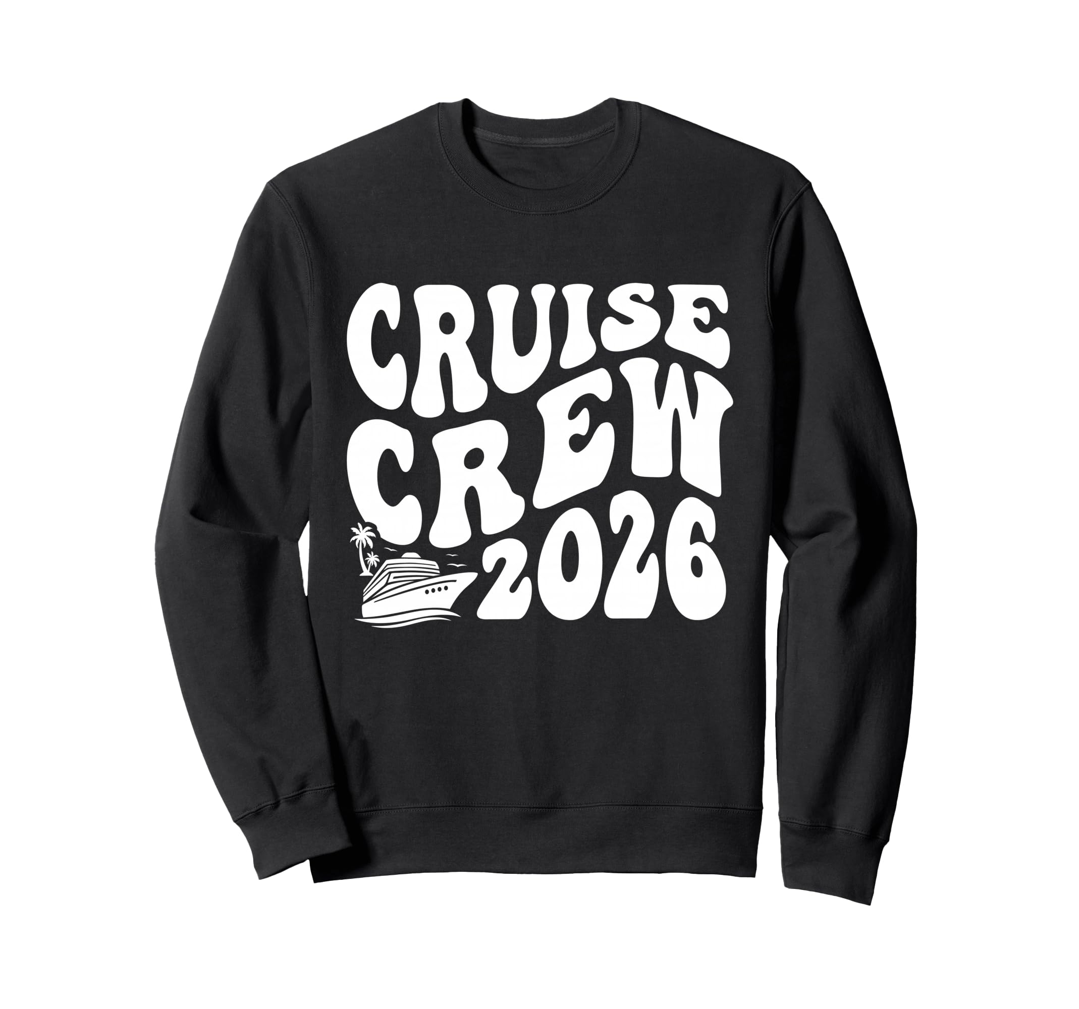 Cruise Crew 2026 Summer Vacation Sweatshirt - Unique Graphic Unisex - T-Shirt, Sweatshirt, Hoodie