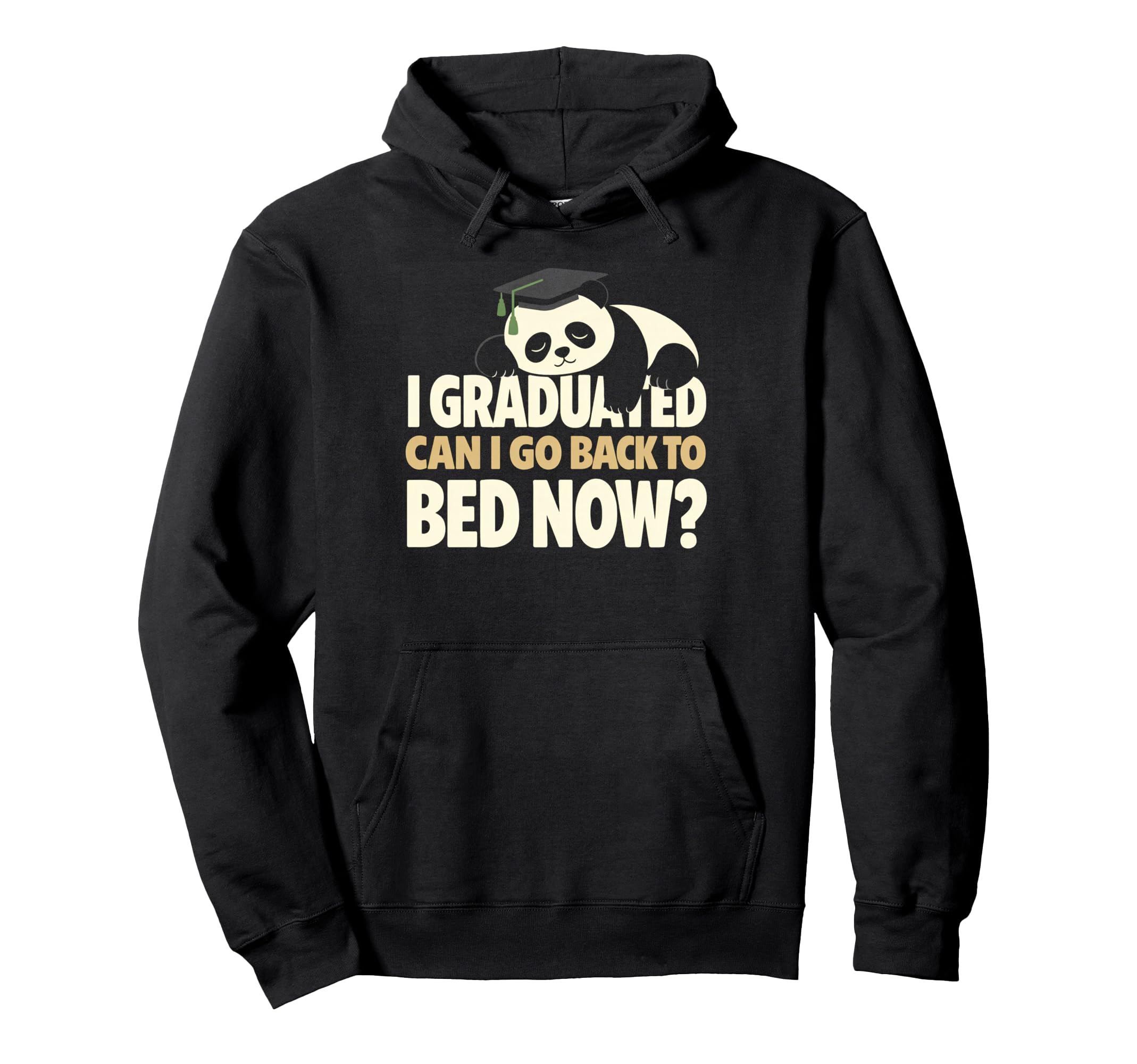 Senior Graduation I Graduate Can I Go Back Hoodie - Unique Graphic Unisex - T-Shirt, Sweatshirt, Hoodie
