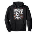 Soccer Uncle Football Lover Gifts Hoodie - Streetwear Style for Adults - T-Shirt, Sweatshirt, Hoodie